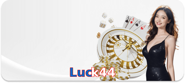 Luck44